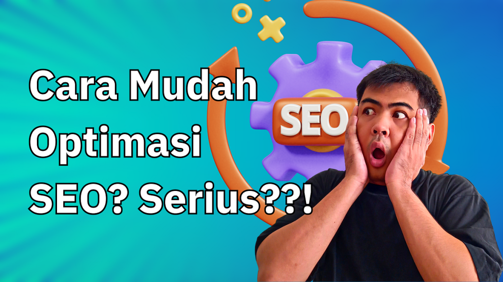 Langkah Mudah Memulai Optimasi SEO dari Nol: Panduan Komprehensif untuk Pemula